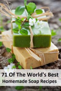 71 Of The World’s Best Homemade Soap Recipes