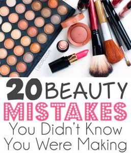 20 Beauty Mistakes You Didn’t Know You Were Making