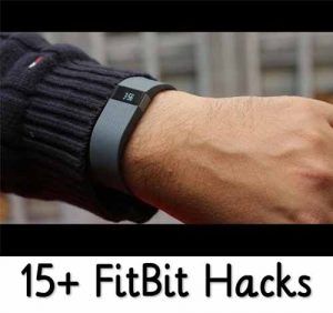 15+ FitBit Hacks